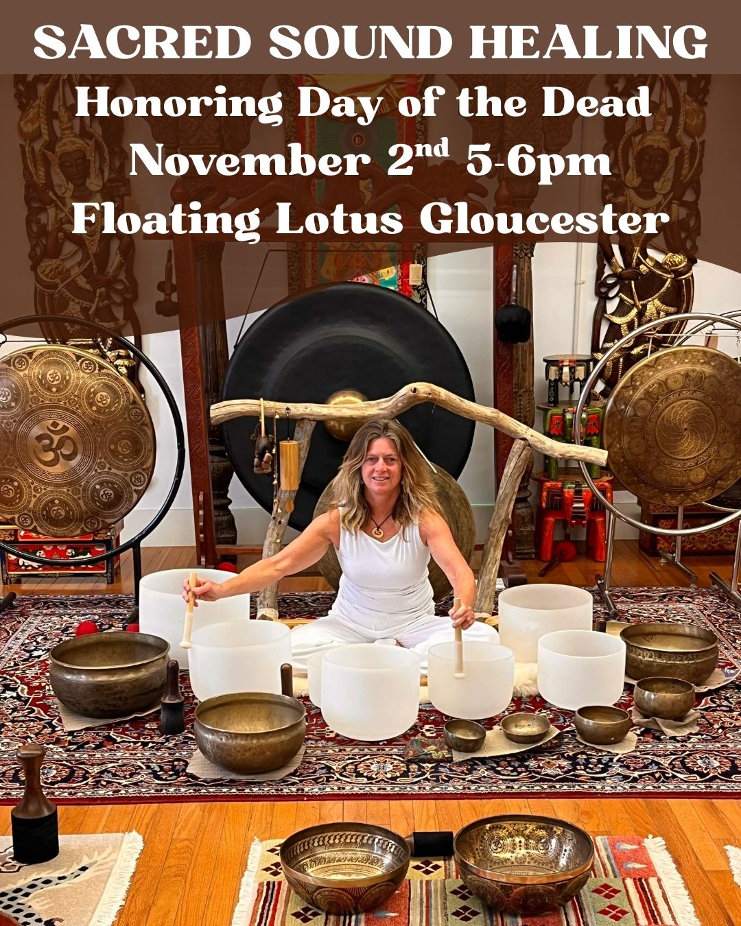 Sacred Sound Healing with Elaine O'Rourke Sun Nov 2nd 5:00pm - Floating Lotus